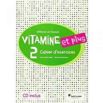 VITAMINE ET PLUS 2 CAHIER + CD - 9788490490136 - Varios autores