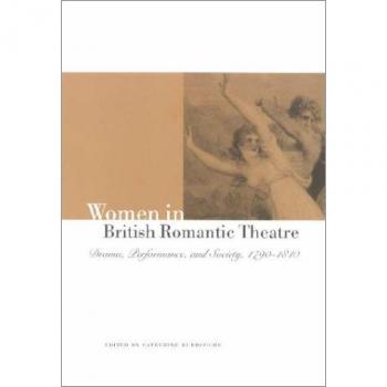 Teatro Romántico Británico Femenino: Drama, Performance y Sociedad, 1790-1840