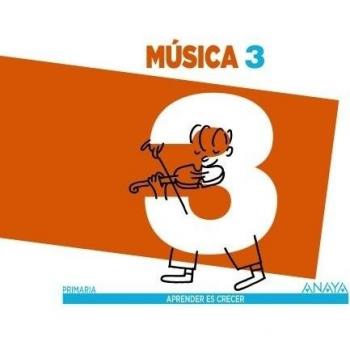 Música 3 - Cifuentes Padrino, Alfonso;F. Gancedo Huércanos, Eva;Aguado Gil, Teresa;Rivas Torrijos, Rafael