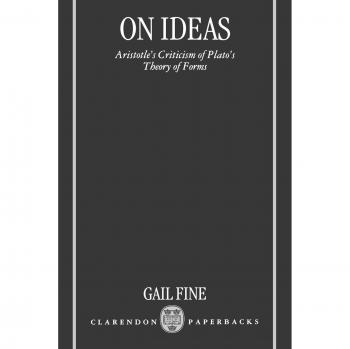 On Ideas: Aristotle's Criticism of Plato's Theory of Forms