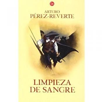 Limpieza de sangre - Arturo Perez Reverte