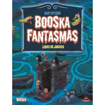Booska fantasmas. Libro de juegos: 1 - Scot Ritchie