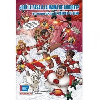 Que le pasa a la mama de Bridget? / What's Up with Bridget's Mom?: Los Medikidz Explican El Cancer De Seno / Medikidz Explain Breast Cancer