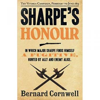 Honor de Sharpe: La Campaña de Vitoria, Febrero a Junio 1813 (La Serie Sharpe, Bernard Cornwell)