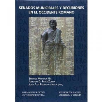 Senados municipales y decuriones en el Occidente romano