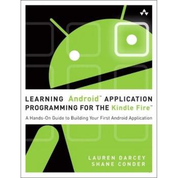 Kindle Fire Android App Development: A Practical Guide to Your First Application