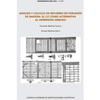 Análisis y Cálculo De Refuerzo de Forjados de madera: El Clt Como Alternativa Al hormigón armado: 431