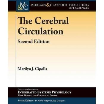 Circulación Cerebral (Serie de Coloquios sobre Fisiología de Sistemas Integrados) - Cipolla, Marilyn J