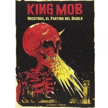 King Mob: Nosotros, el Partido del Diablo