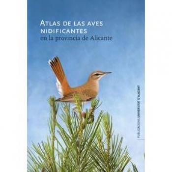 Atlas de las aves nidificantes en la provincia de Alicante