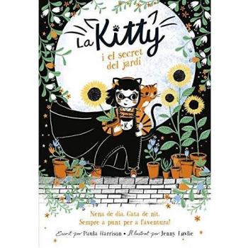 LA KITTY I EL SECRET DEL JARDÍ =^LA KITTY^=