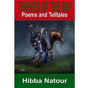 Ladrones del Cielo: Poemas y Relatos