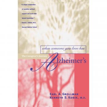 Cuando Alguien a Quien Amas Tiene Alzheimer: El Viaje del Cuidador (Edición en Rústica)
