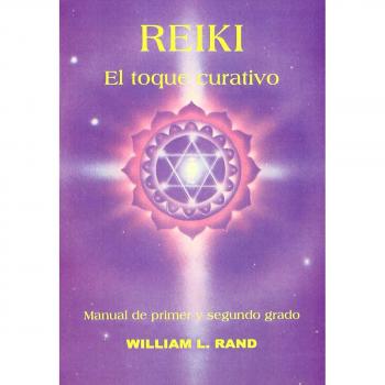 Reiki, el toque curativo - Rand