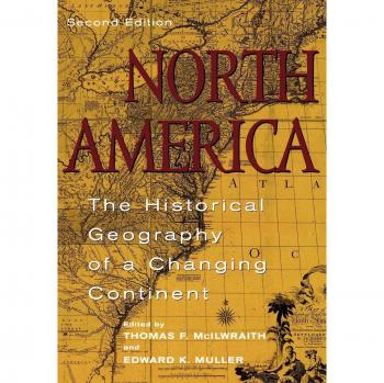 North America: The Historical Geography of a Changing Continent - Second Edition