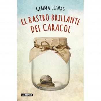 El rastro brillante del caracol - Gemma Lienas Massot