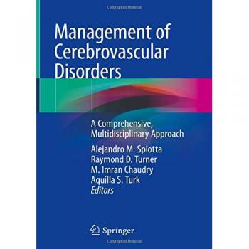 Management of Cerebrovascular Disorders: A Comprehensive, Multidisciplinary Approach