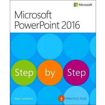 Microsoft PowerPoint 2016 Step by Step