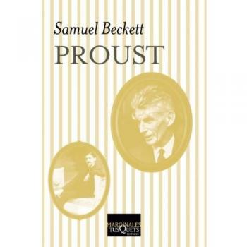 Proust: y Tres diálogos con Georges Duthuit - Samuel Beckett