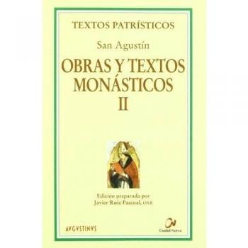 Obras y textos monásticos II