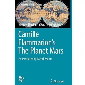 Camille Flammarion's The Planet Mars: As Translated by Patrick Moore: 409
