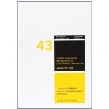 Luces y Sombras: Museos contemporáneos españoles: 43