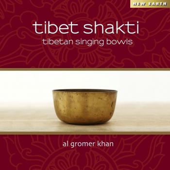 Tibet Shakti - Tibetan Singing Bowls