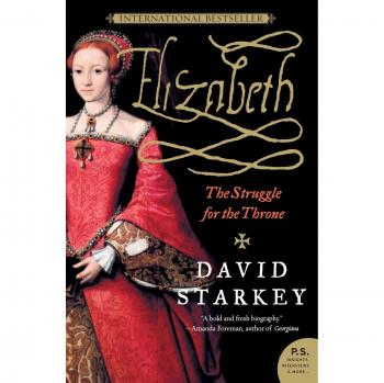 Elizabeth: The Struggle for the Throne (P.S.) by David Starkey - Historical Biography