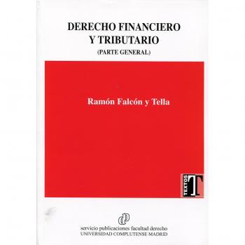 DERECHO FINANCIERO Y TRIBUTARIO PARTE GENERAL