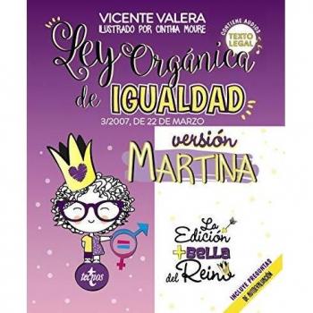 Ley Orgánica de Igualdad. Versión Martina: 3/2007, de 22 de marzo. Texto legal. Incluye audios y preguntas de autoevaluación