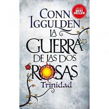 La Guerra de las Dos Rosas. Trinidad - IGGULDEN, CONN