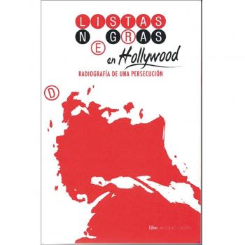 Listas negras en Hollywood: Radiografía de una persecución