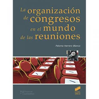 La organización de congresos en el mundo de las reuniones: 12