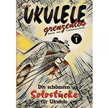Ukulele Sin Fronteras: Las Mejores Piezas Solistas de Lobito para Ukulele, Volumen 1 (Tapa blanda)