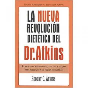 NUEVA REVOLUCION DIETETICA DEL DR. ATKINS, LA