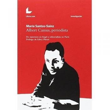 ALBERT CAMUS, PERIODISTA