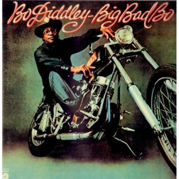 Big Bad Bo - Bo Diddley