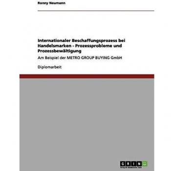 Proceso de Adquisición Internacional para Marcas Comerciales - Problemas y Soluciones en el Proceso: Estudio de Caso de METRO GROUP BUYING GmbH