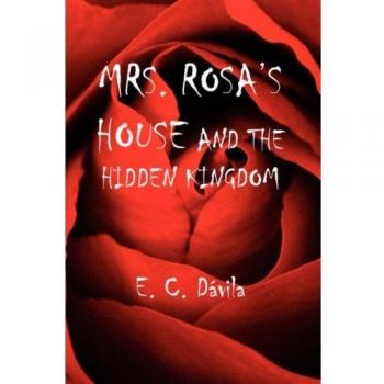 Casa de Sra. Rosa y el Reino Escondido - Edición en Tapa Dura