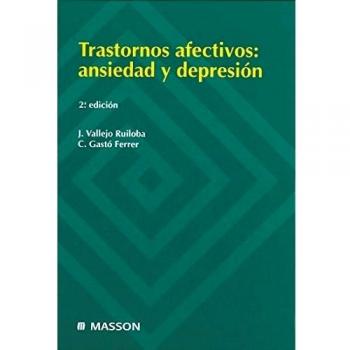 Trastornos afectivos: Ansiedad y depresión