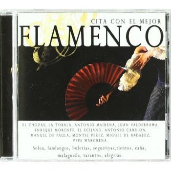 Cita Con El Mejor Flamenco - Varios PEPE MARCHENA ANTONIO MAIRENA ENRIQUE MORENTE