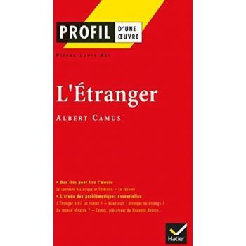 Profil d'une oeuvre: L'etranger: Analyse littéraire de l'oeuvre