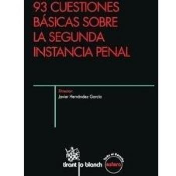 93 Cuestiones Básicas Sobre la Segunda Instancia Penal