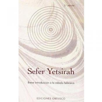 Sefer Yetsirah: Breve introducción a la cábala hebraica