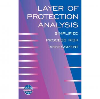 Layer of Protection Analysis: Simplified Process Risk Assessment (Hardback) - American Institute of Chemical Engineers Edition