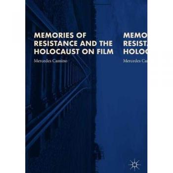 Memories of Resistance and the Holocaust on Film