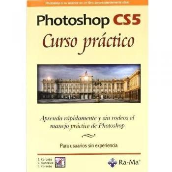 Photoshop CS5. Curso Práctico