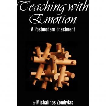 Teaching with Emotion: A Postmodern Enactment