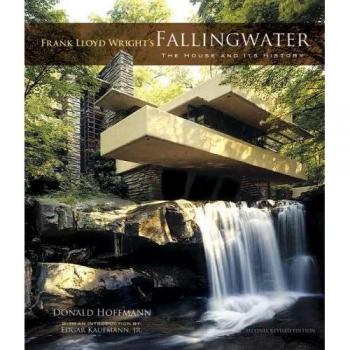 Frank Lloyd Wright's Fallingwater: The House and Its History