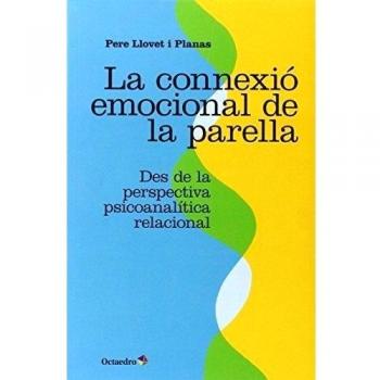La connexió emocional de la parella: Des de la perspectiva psicoanalítica relacional